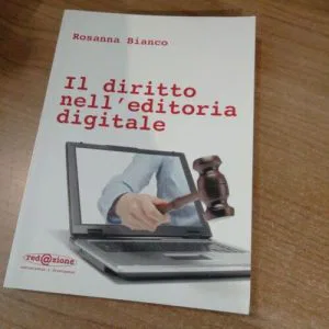 Il Diritto Nell'editoria Digitale Rosanna Bianco