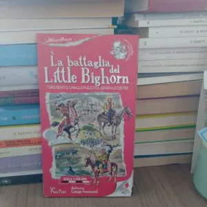 La battaglia del Little Bighorn Pino Pace scala 1:150.000 Le mille e una mappa