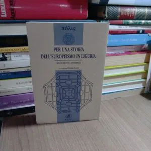 Per una storia dell'europeismo in Liguria Guido Levi Polis  ECIG RARO NUOVO