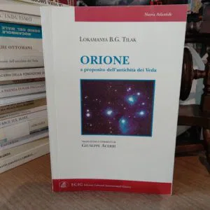 Orione. A proposito dell'antichità dei Veda. Lokamanya Tilak. 1991 1a Ed Raro