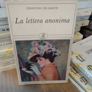 C) LA LETTERA ANONIMA EDMONDO DE AMICIS  PICCOLI RITORNI ECIG LIBRO RARO 1a Ed.