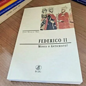 FEDERICO II MESSIA O ANTICRISTO? ERNST WILHELM WIES RARO ECIG FUORI CATALOGO
