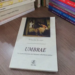 UMBRAE LA RAPPRESENTAZIONE DEI FANTASMI ROMA ANTICA U. LUGLI ECIG LIBRO RARO