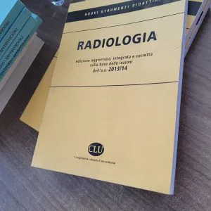 RADIOLOGIA EDIZIONE AGGIORNATA INTEGRATA CORRETTA 2013 2014 CLU LIBRARIA UNIVERS