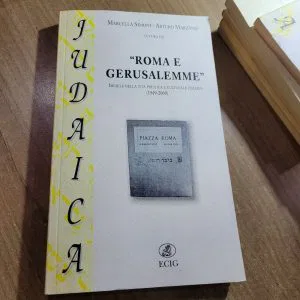 ROMA E GERUSALEMME ISRAELE VITA POLITICA CULTURALE ECIG JUDAICA LIBRO NUOVO