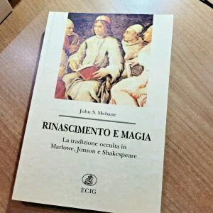 RINASCIMENTO E MAGIA JOHN S.MEBANE SHAKESPEARE MARLOWE OCCULTO ECIG LIBRO NUOVO