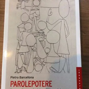 Pietro Barcellona PAROLEPOTERE IL NUOVO LINGUAGGIO DEL CONFLITTO SOCIALE LIBRO
