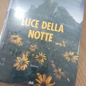 Ilaria Tuti, luce della notte libro nuovo sigillato book romanzo