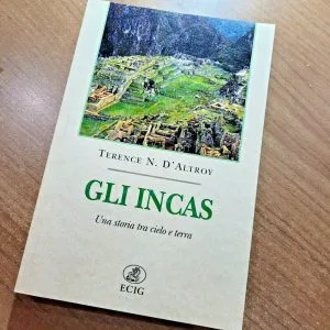 GLI INCAS UNA STORIA TRA CIELO E TERRA T.N.D'ALTROY ECIG LIBRO NUOVO CIVILTA'
