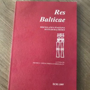 RES BALTICAE 1997 MISCELLANEA ITALIANA STUDI BALTISTICI DINI MIKHAILOW ECIG