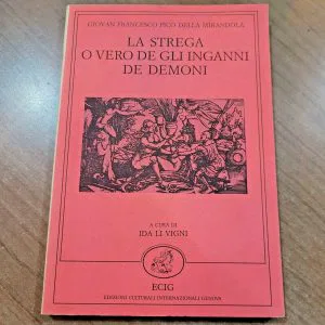 LA STREGA O VERO DE GLI INGANNI DE DEMONI PICO DELLA MIRANDOLA 1988 ECIG RARO