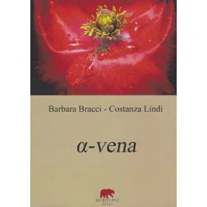 BARBARA BRACCI COSTANZA LINDI a-VENA BERTONI EDITORE LIBRO POESIA BOOK  POESIE