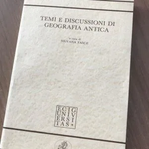 Temi e discussioni di geografia antica Silvana Fasce Ecig Raro Universitas