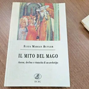 IL MITO DEL MAGO ELIZA MARIAN BUTLER SCIENZA MAGIA RELIGIONE ECIG LIBRO NUOVO