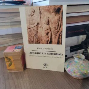 A) I MITI GRECI E LA MESOPOTAMIA CHARLES PENGLASE ECIG  NUOVO STORIA MITOLOGIA