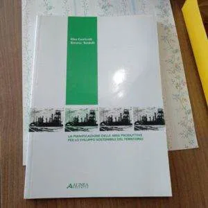 A) La pianificazione delle aree produttive per lo svilupppo sostenibile Alinea