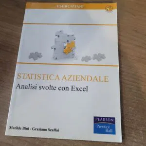 B) Statistica aziendale analisi svolte excel eserciziari Pearson Prentice Hall