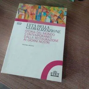 D) L' Età Della Globalizzazione Storia Del Mondo Contemporaneo Utet