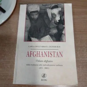 D) AFGHANISTAN L'ISLAM AFGHANO CARLO DEGLI ABBATI O. ROY ECIG fuori catalogo