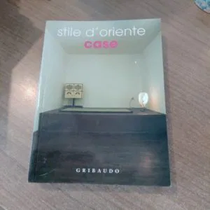 A) Stile d'Oriente. Case  Gribaudo editore libro arredamento style architettura