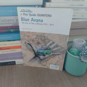 LIBRO Blue Avana 100 anni di Taxi a Genova 1913 2013 Pier Guido Quartero