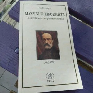 C)  MAZZINI IL RIFORMISTA PAOLO LINGUA ECIG LIBRO STORIA PROFILI STORICI