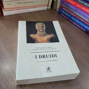 I DRUIDI FRANCOISE LE ROUX CHRISTIAN-J. GUYONVARC'H ECIG LIBRO NUOVO RARO