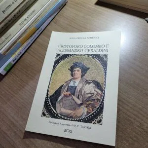 Cristoforo Colombo e Alessandro Geraldini Igea F.Federici ECIG LIBRO NUOVO RARO