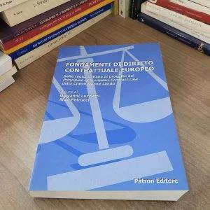 FONDAMENTI DI DIRITTO CONTRATTUALE EUROPEO VOL 1 e 2 PATRON EDITORE