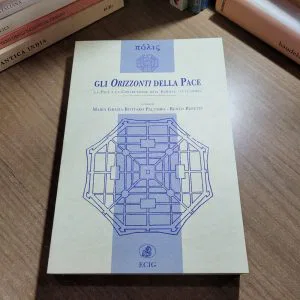GLI ORIZZONTI DELLA PACE BOTTARO PALUMBO REPETTI EUROPA ECIG LIBRO NUOVO