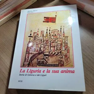 LA LIGURIA E LA SUA ANIMA STORIA DI GENOVA E DEI LIGURI ECIG NUOVO RILEGATO