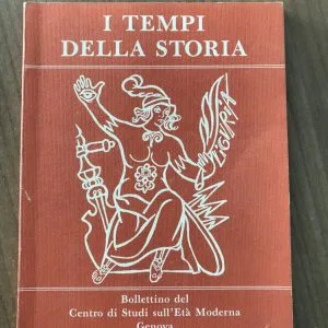 B) I Tempi della Storia Bollettino del Centro Studi sull’età Moderna Ecig Raro