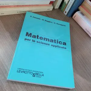 C) MATEMATICA per le scienze applicate Console Roggero Romagnoli libro LEVROTTO