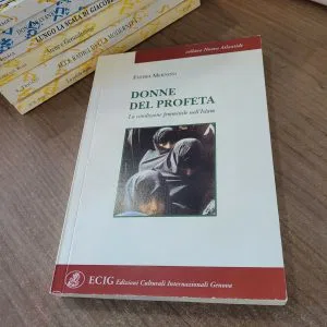 DONNE DEL PROFETA FATIMA MERNISSI CONDIZIONE FEMMINILE ISLAM RARO ECIG LIBRO