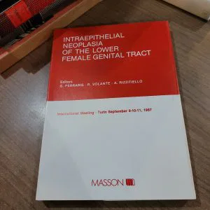 INTRAEPITHELIAL NEOPLASIA OF THE LOWER FEMALE GENITAL TRACT MASSON MEETING LIBRO