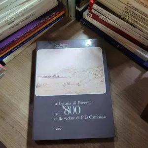 A) ECIG LA LIGURIA DI PONENTE NELL'800 DALLE VEDUTE DI P.D.CAMBIASO LIBRO RARO