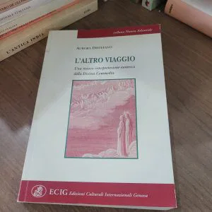 C) L' ALTRO VIAGGIO DIVINA COMMEDIA AURORA DISTEFANO RARO ECIG LIBRO DANTE