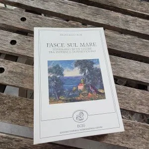 FASCE SUL MARE ITINERARIO DI UN LIGURE TRA INFERNI E DONNE-VIOLINO RUM ECIG RARO