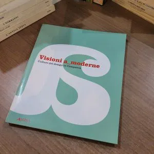VISIONI A_MODERNE culture del design in Campania ALINEA EDITRICE LIBRO NUOVO