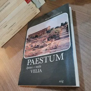 PAESTUM IPOTESI E REALTA' VELIA NUNZIO DANIELE ECIG LIBRO RARO FUORI CATALOGO