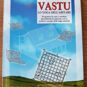 Vastu. Lo yoga dell'abitare - Gereon Hach Il punto d'incontro  energie positive