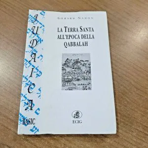 LA TERRA SANTA ALL'EPOCA DELLA QABBALAH G.NAHON STORIA ECIG JUDAICA BASIC
