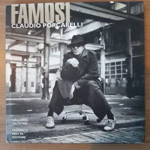 FAMOSI PRIMA EDIZIONE PORCARELLI CLAUDIO  MOTTA FEDERICO 2001 COLLEZIONE