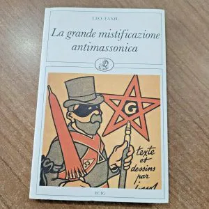 LA GRANDE MISTIFICAZIONE ANTIMASSONICA LEO TAXIL ECIG LIBRO RARO piccoli ritorni