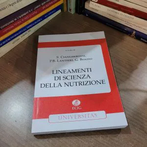 LINEAMENTI DI SCIENZA DELLA NUTRIZIONE NUOVO LIBRO ECIG UNIVERSITAS MEDICINA