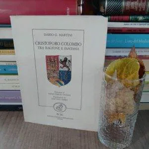 A) Cristoforo Colombo tra ragione e fantasia Dario G.Martini Ecig Raro 1987