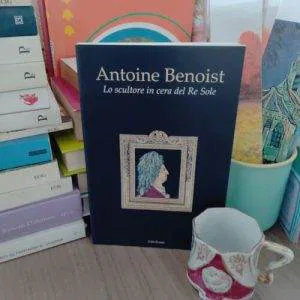 Antoine Benoist Lo scultore in cera del Re Sole medusa 2013 nuovo libro raro