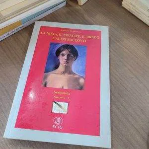 A) LA NINFA IL PRINCIPE IL DRAGO RACCONTI ECIG LIBRO RARO FUORI CATALOGO