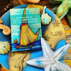 Libro Juan, il mare, il cricket e il sogno di Sebastian libro usato elison