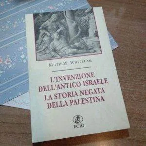 D) L' INVENZIONE DELL' ANTICO ISRAELE LA STORIA NEGATA DELLA PALESTINA RARO ECIG